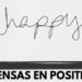¿Piensas en positivo?