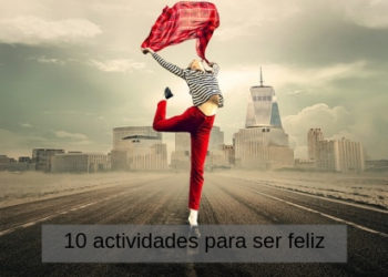 10 actividades para ser feliz