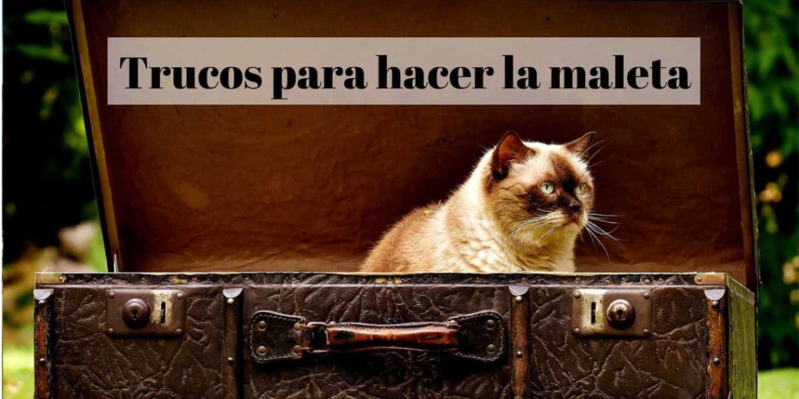 Trucos para hacer la maleta y que todo entre