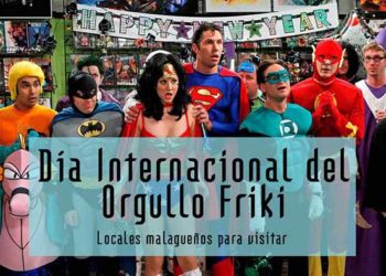 Día del Orgullo Friki y locales malagueños