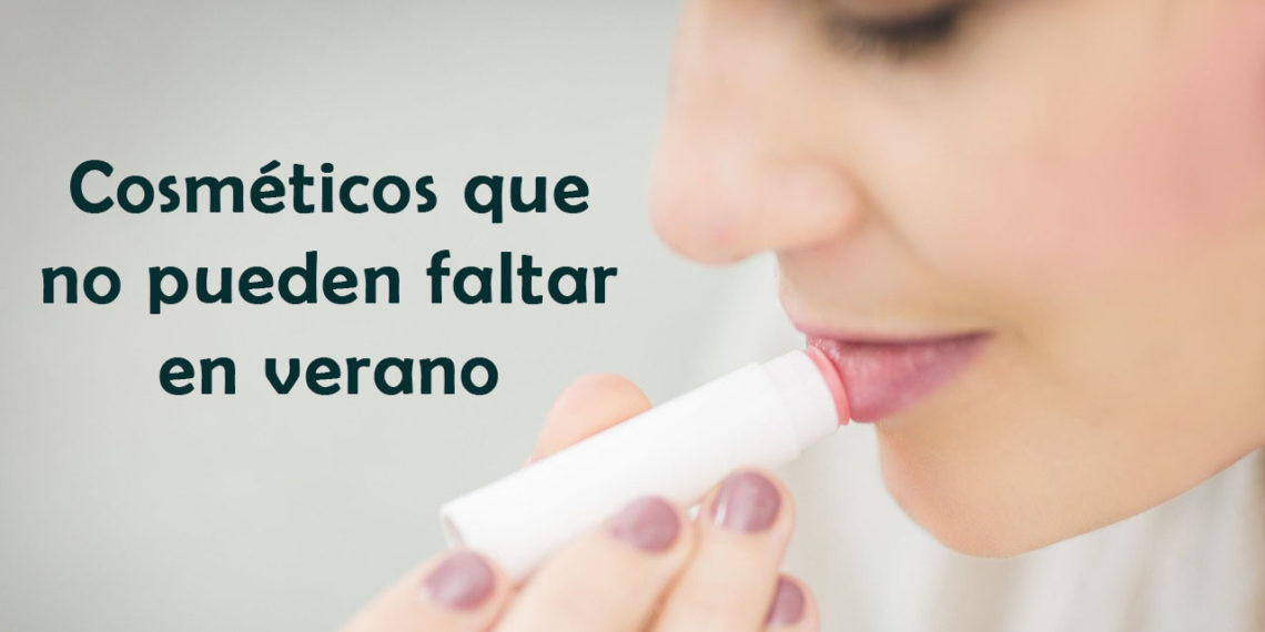 Cosméticos que no pueden faltarte en verano