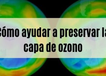 Cómo ayudar a preservar la capa de ozono