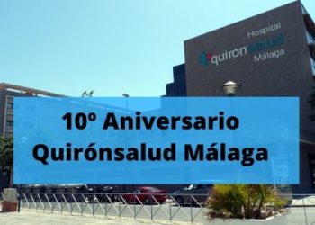 El Hospital Quirónsalud Málaga cumple 10 años