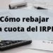 Posibles recomendaciones a tener en cuenta para rebajar la cuota del IRPF 2019