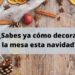 decorar la mesa esta navidad