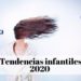 tendencias del 2020 en peluquería infantil
