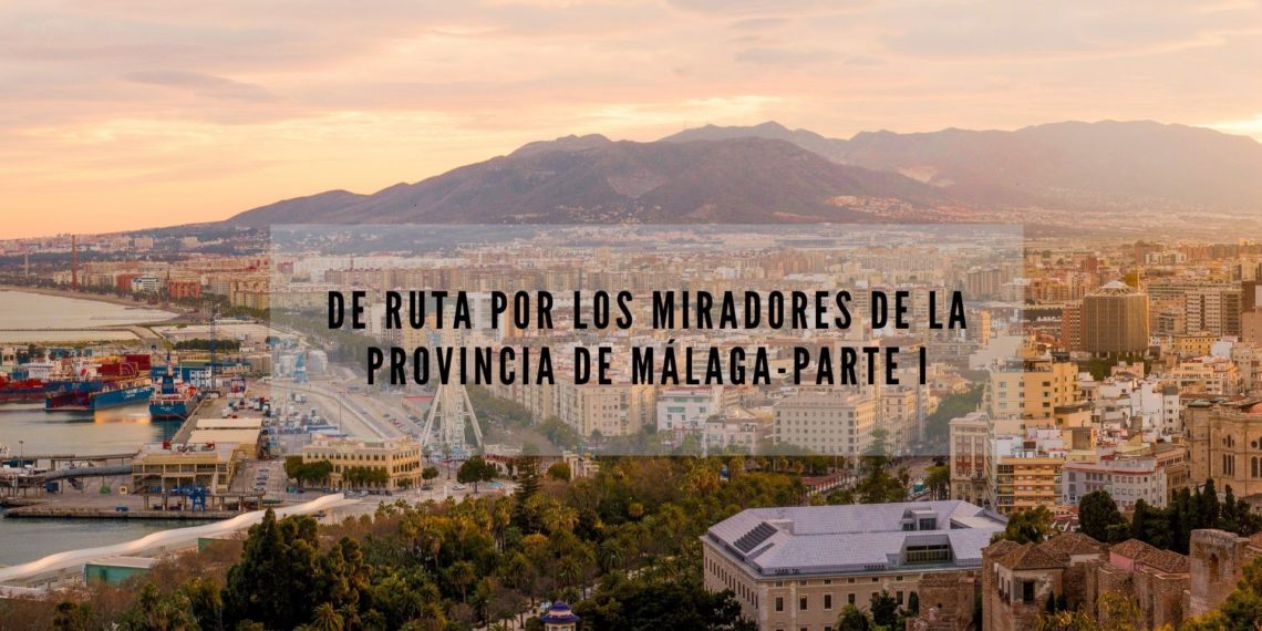 Miradores de Málaga