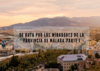 Miradores de Málaga