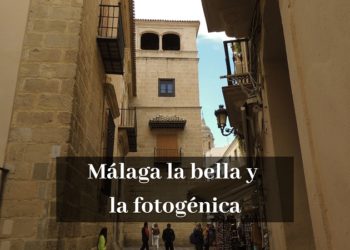 Málaga la bella