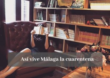 Así es Málaga en cuarentena