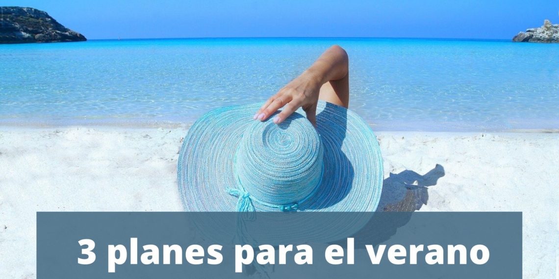 3 planes para el verano de 2020