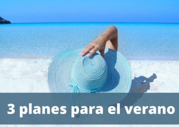 3 planes para el verano de 2020