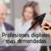 TOP 10 de las profesiones digitales más demandadas