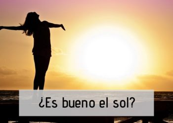 Es el sol tan beneficioso como dicen