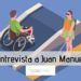Juan Manuel de Oportunidad Accesible: “La principal barrera es la concienciación y sensibilización de la sociedad hacia el colectivo de personas con discapacidad”