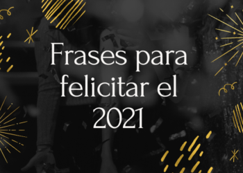 10 Frases para felicitar el año 2021