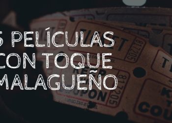 películas malagueñas