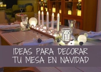 ideas más originales para decorar tu mesa esta Navidad