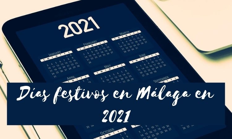 Los días festivos en Málaga en 2021