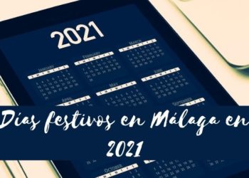 Los días festivos en Málaga en 2021