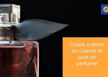 Qué debemos tener en cuenta a la hora de usar un perfume