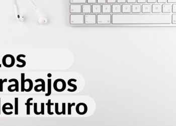 trabajos del futuro
