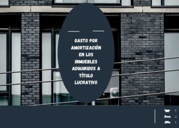 Deducibilidad del gasto por amortización en los inmuebles