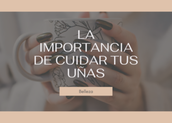 cuidar tus uñas