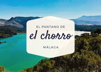 El pantano de El Chorro
