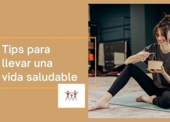 Tips para llevar una vida saludable