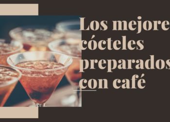 cócteles preparados con café