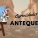 Curiosidades sobre Antequera, el corazón de Andalucía