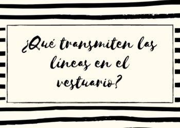 Qué transmiten las líneas en el vestuario