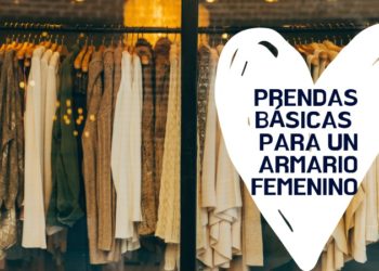 Prendas básicas para un armario femenino