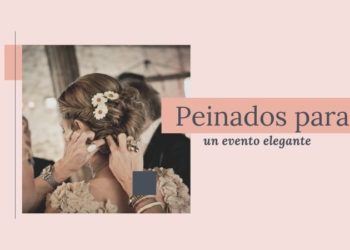 Los mejores peinados para un evento