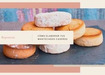 Cómo elaborar tus mantecados caseros