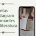 cuentas de Instagram para amantes de la literatura