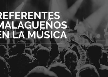 Referentes malagueños en la música