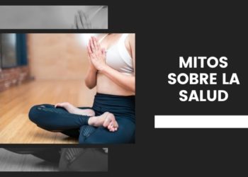 Mitos sobre la salud