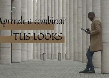 Aprende a combinar tus looks