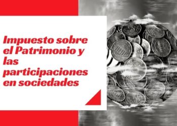 Impuesto sobre el Patrimonio y las participaciones en sociedades