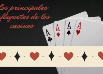 principales influyentes de los casinos