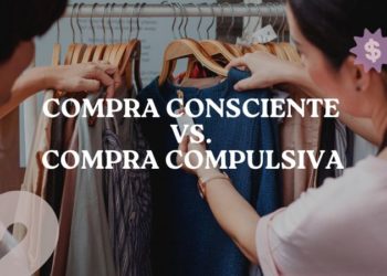 Compra consciente vs compra compulsiva