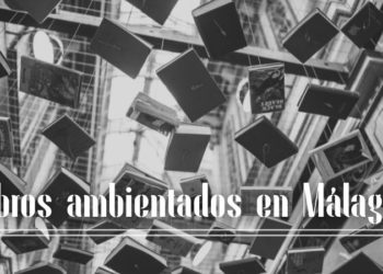 Libros ambientados en Málaga