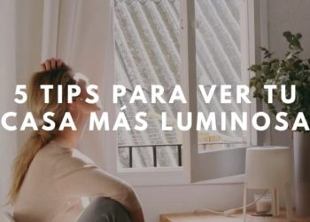 tips para ver tu casa más luminosa