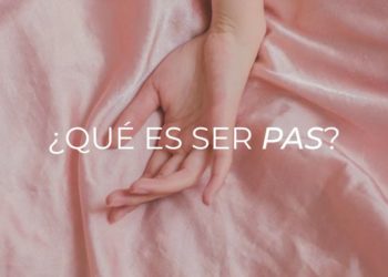 ¿Qué es ser PAS? Persona Altamente Sensible