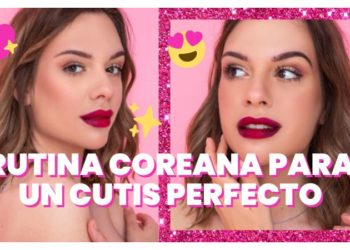 La rutina coreana de 10 pasos para un cutis perfecto