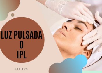 Luz pulsada o IPL