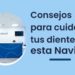 Consejos para cuidar tus dientes