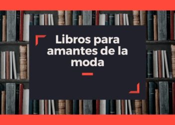 Libros para amantes de la moda